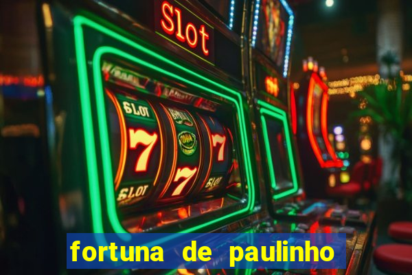 fortuna de paulinho roupa nova